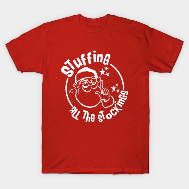 Stuffing all the Stockings T-Shirt by PopCultureShirts